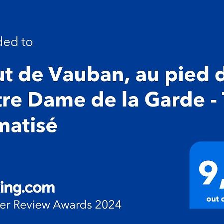 Haut De Vauban, Au Pied De Notre Dame De La Garde - T3 Climatise Marsella Exterior foto
